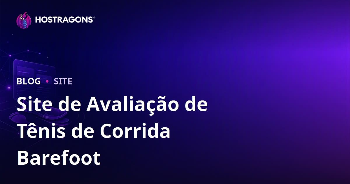 Guia para Criar um Site de Análise de Corrida e Tênis de Corrida Minimalistas