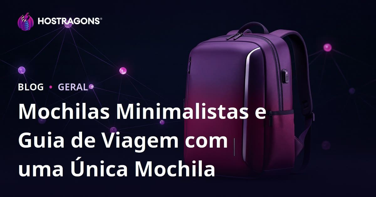 Mochilas Minimalistas e Guia de Viagem com uma Única Mochila