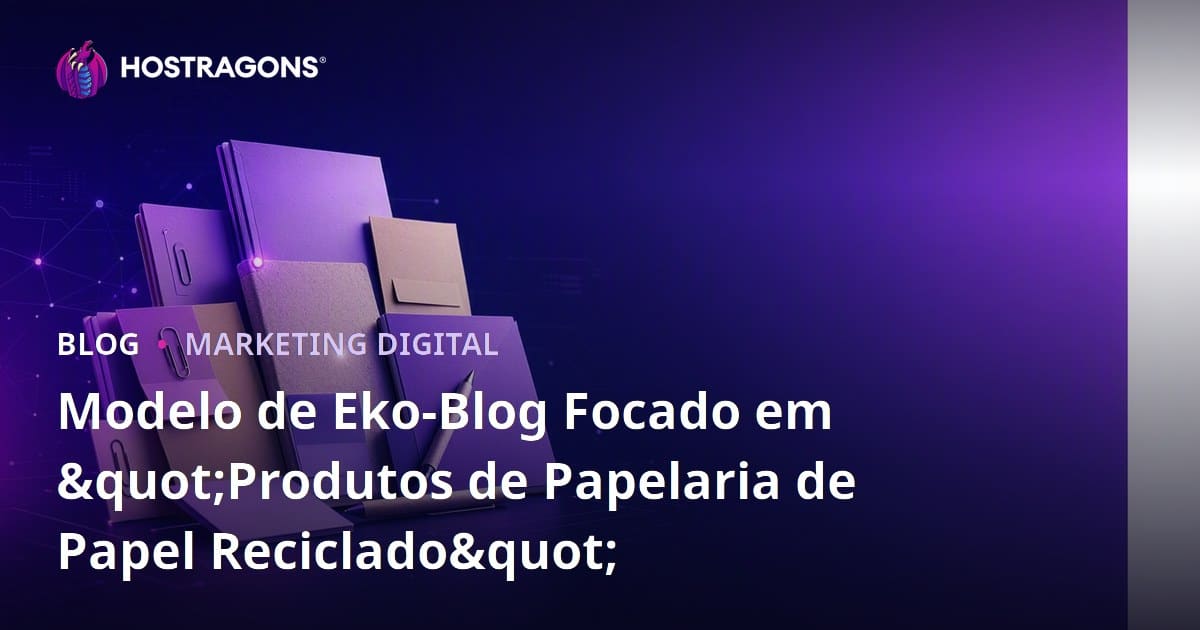 Modelo de Eko-Blog Focado em "Produtos de Papelaria de Papel Reciclado"