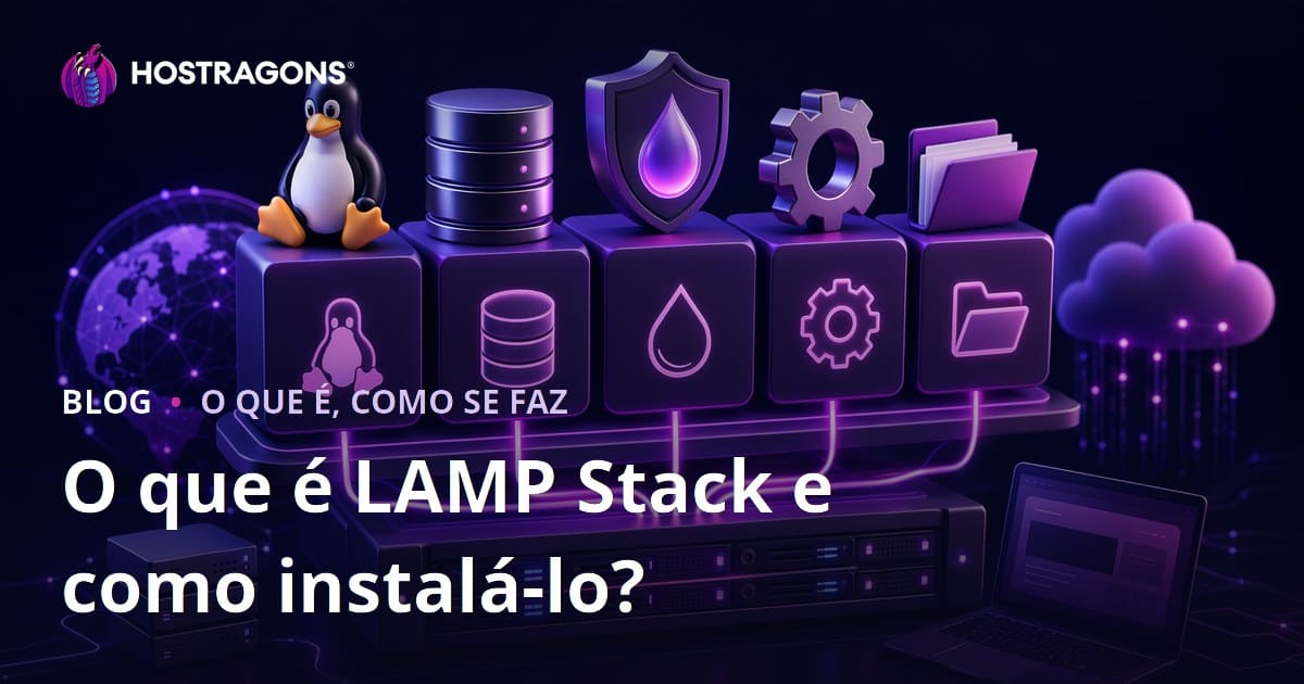 O que é LAMP Stack e como instalá-lo?