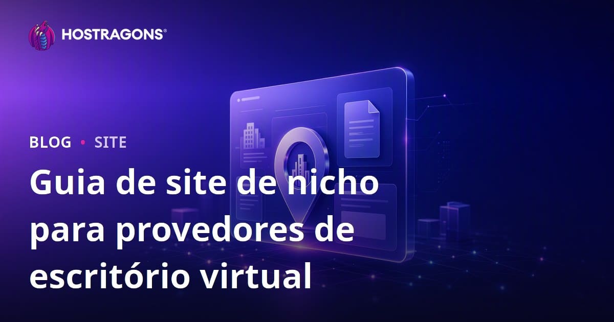 Site Niche Corporativa Focada em Provedores de Escritório Virtual e Endereço Legal