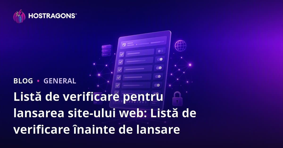 Listă de verificare pentru lansarea site-ului web: Listă de verificare înainte de lansare