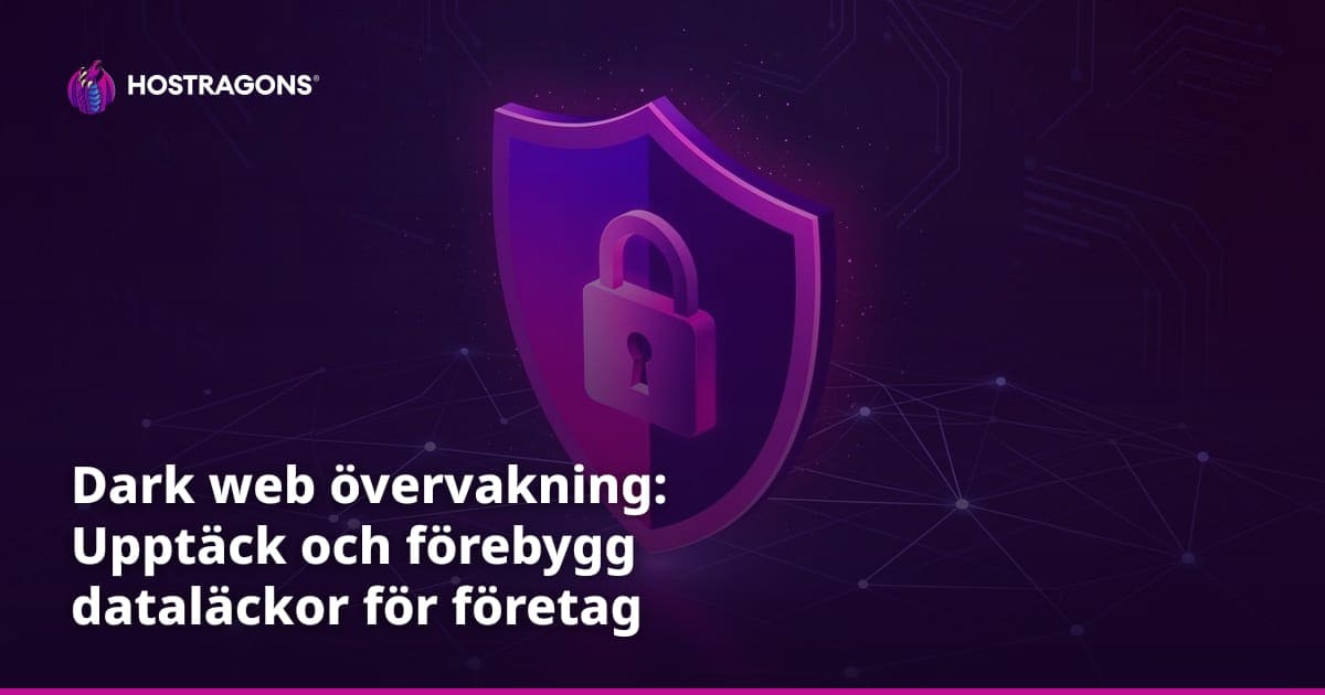 Dark web övervakning: Upptäck och förebygg dataläckor för företag