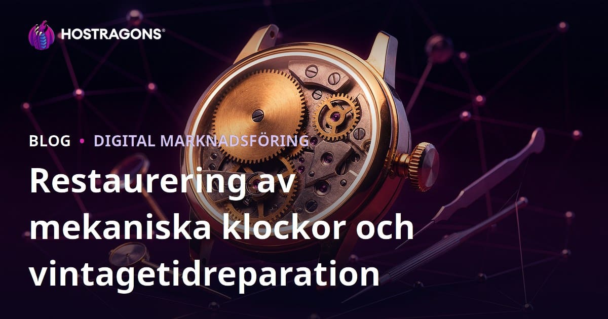 En Guide till Restaurering av Mekaniska Klockor och Vintage Klockreparationer