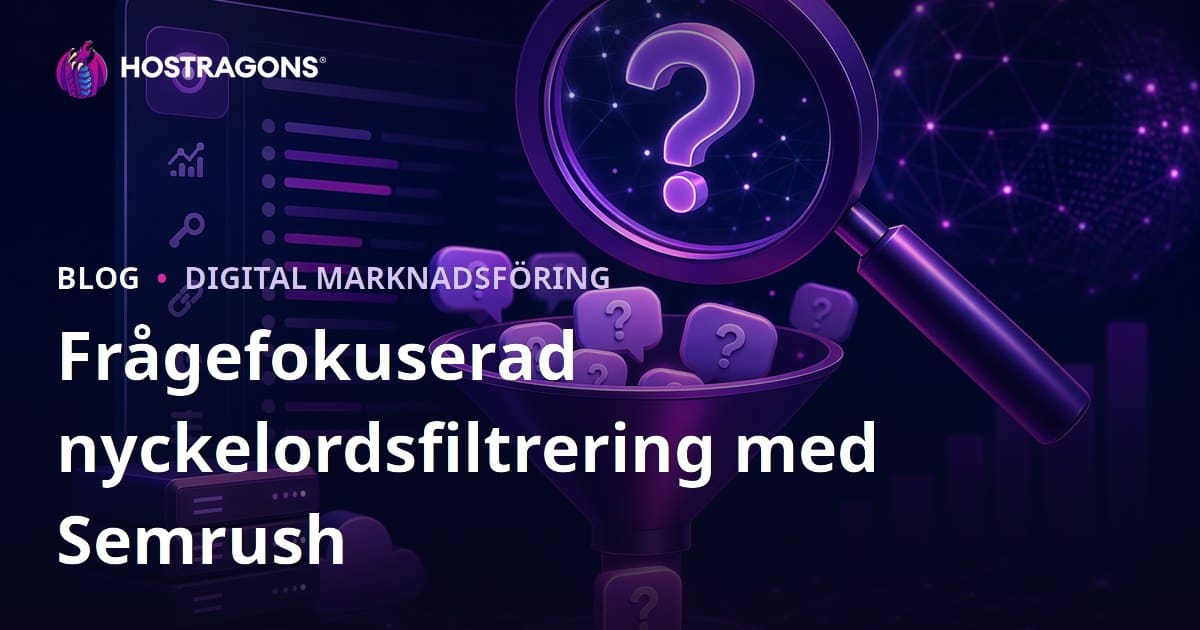 Filtrering av frågor med Semrush Keyword Magic Tool