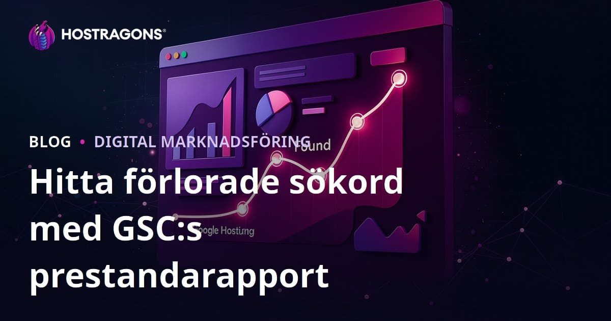 Hitta Förlorade Nyckelord med Google Search Console "Prestanda" Rapporten
