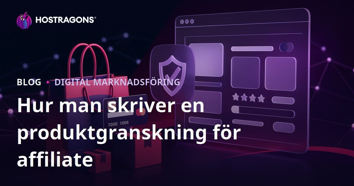 Hur man skriver trovärdiga produktrecensioner för affiliate-sajter
