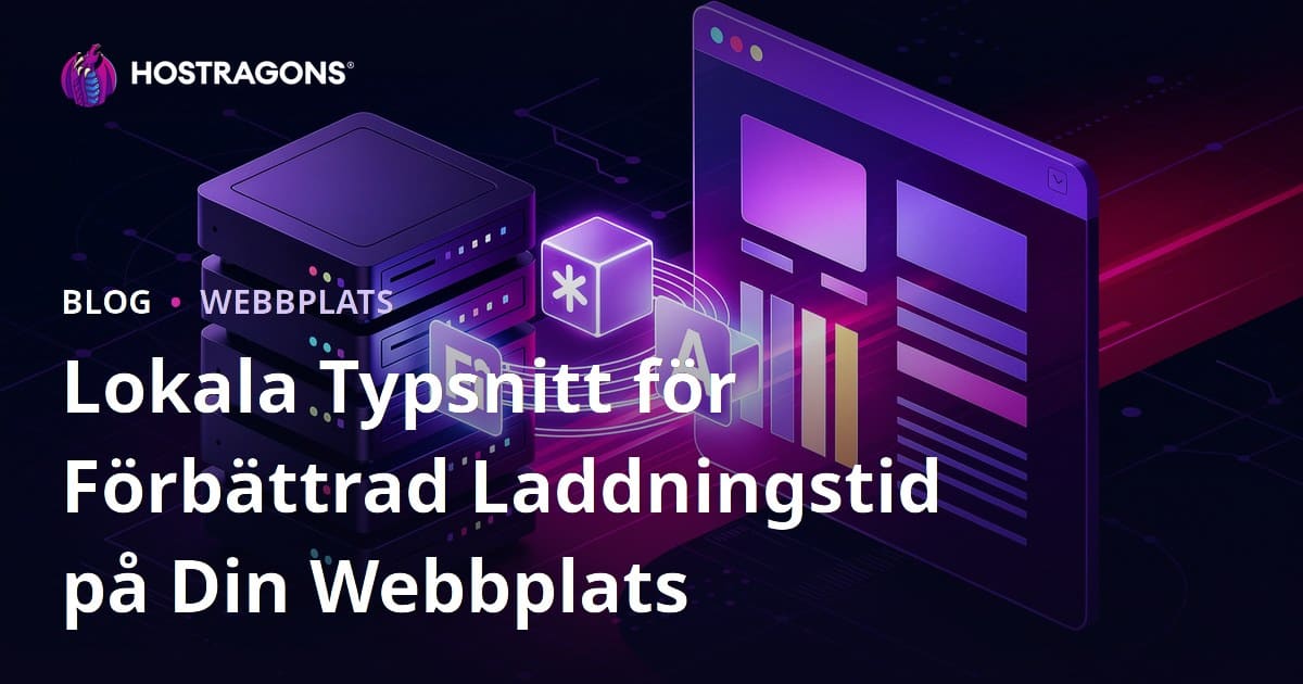 Lokala Typsnitt för Förbättrad Laddningstid på Din Webbplats