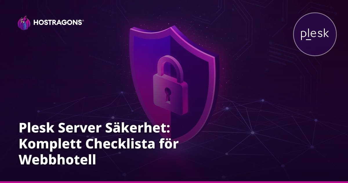 Plesk Server Säkerhet: Komplett Checklista för Webbhotell