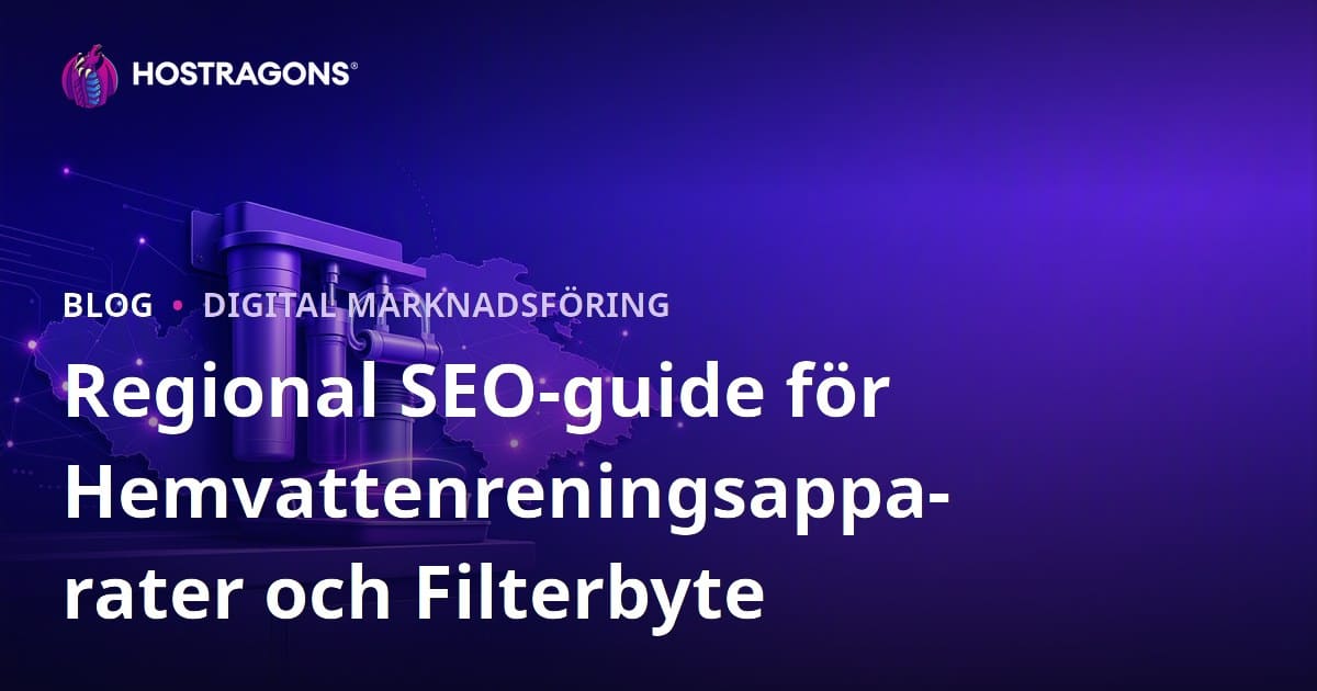 Regional SEO-guide för Hemvattenreningsapparater och Filterbyte