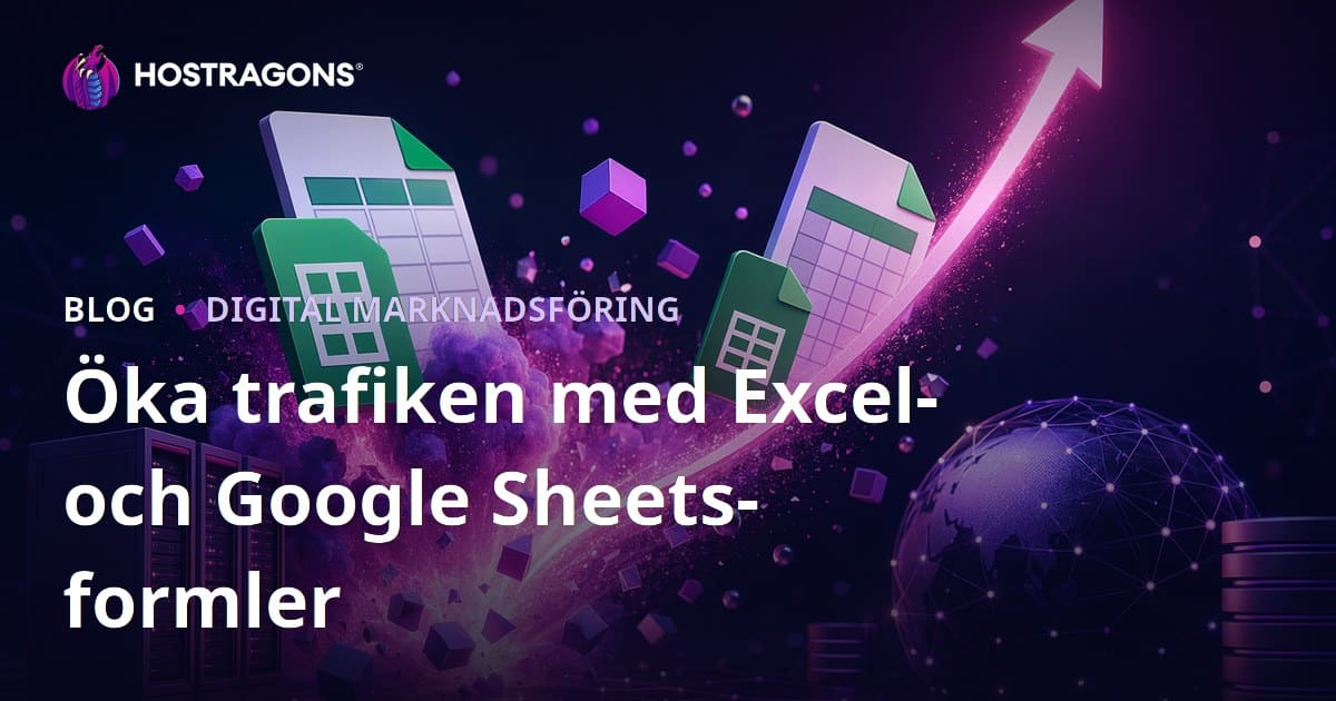 Tips för att Skapa en Blogg om Excel och Google Sheets Formler som Genererar Trafik