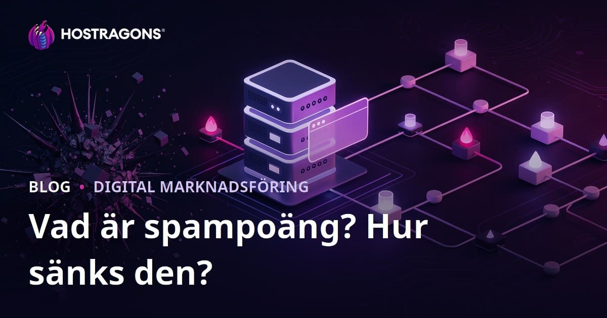 Vad är Spam Score och hur kan man sänka sin Spam Score?