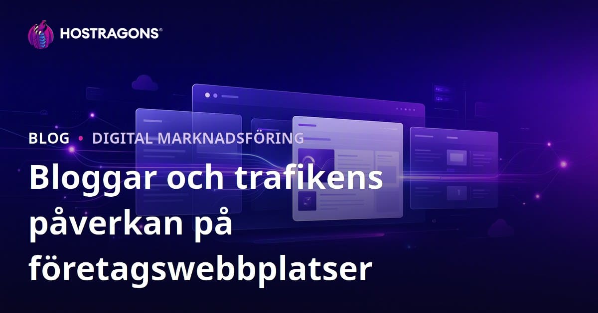 Vikten av en bloggsektion för företagswebbplatser och dess påverkan på trafik