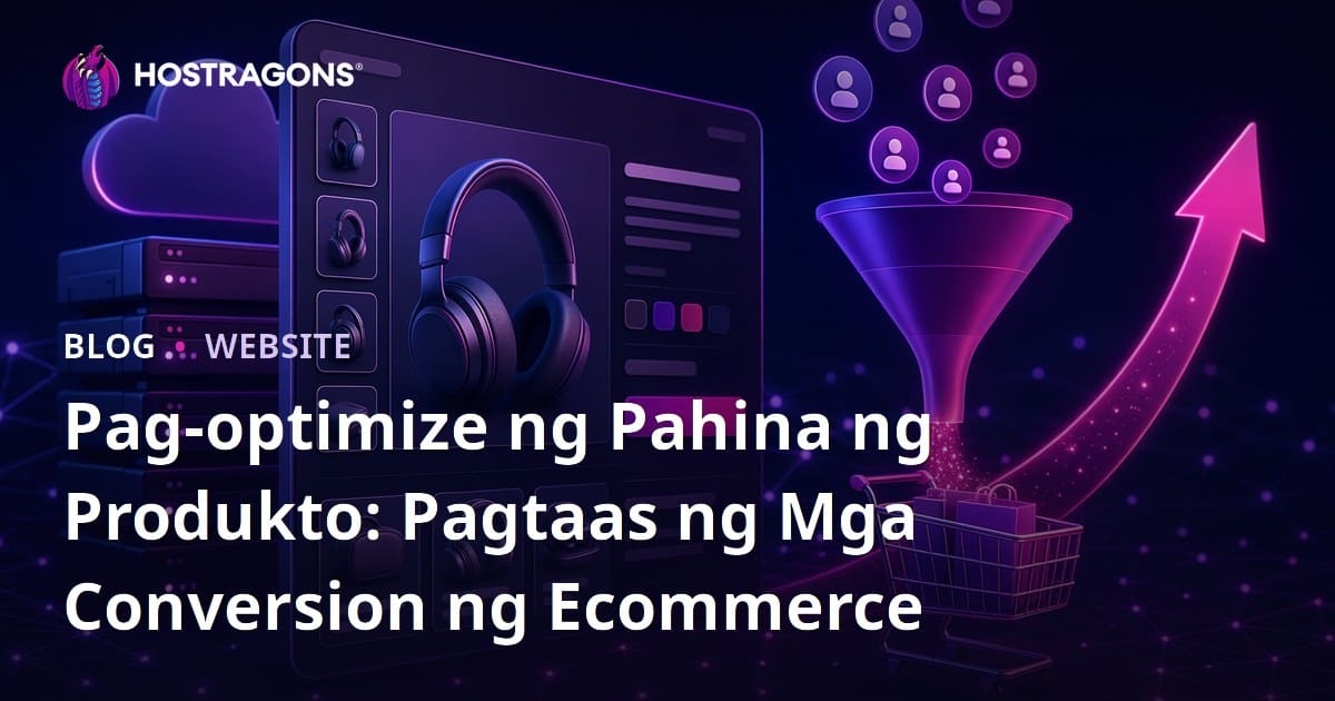 Pag-optimize ng Pahina ng Produkto: Pagtaas ng Mga Conversion ng Ecommerce