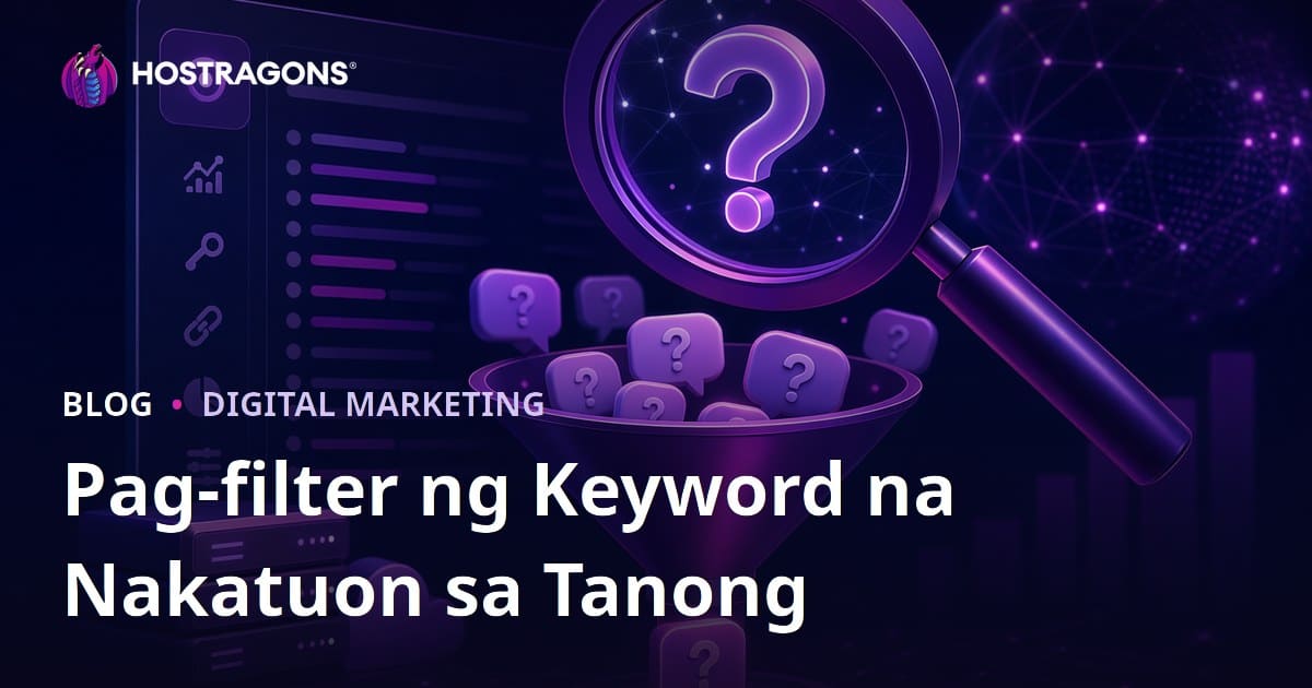 Paano Mag-filter ng Tanong na Keyword sa Semrush Keyword Magic Tool Para sa Hosting at Domain SEO