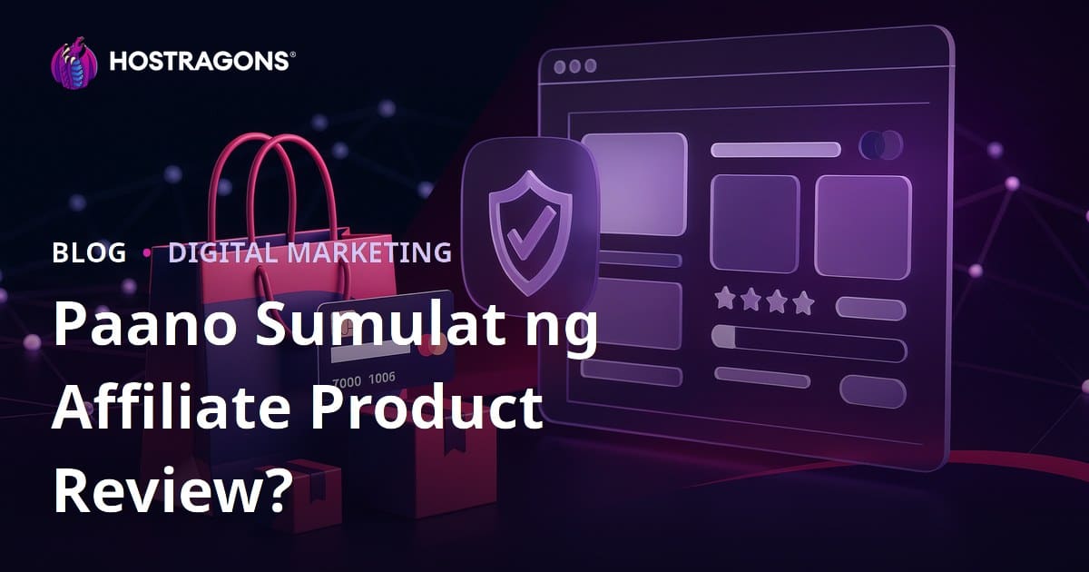 Paano Sumulat ng Mapagkakatiwalaang Review ng Produkto para sa Affiliate Site (2026 Gabay)
