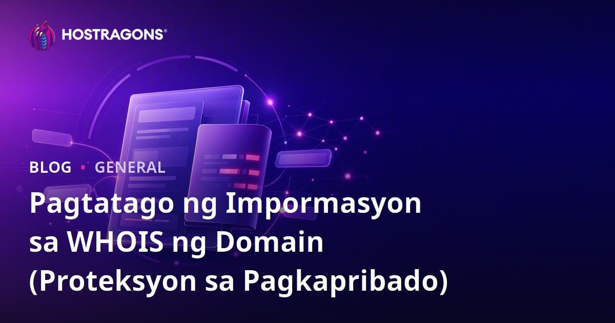 Paano Itago ang Domain WHOIS Records at Protektahan ang Iyong Privacy (Privacy Protection)