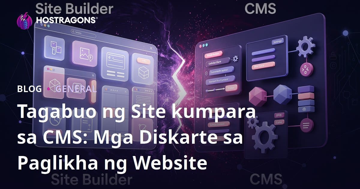 Tagabuo ng Site kumpara sa CMS: Mga Diskarte sa Paglikha ng Website