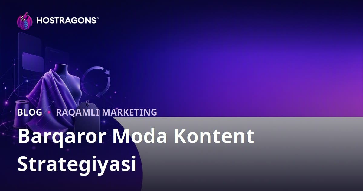 Barqaror Moda va Qayta Ishlangan Matolar Brendlari Uchun Kontent Strategiyasi
