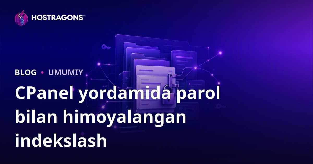 cPanel yordamida parol bilan himoyalangan katalog yaratish