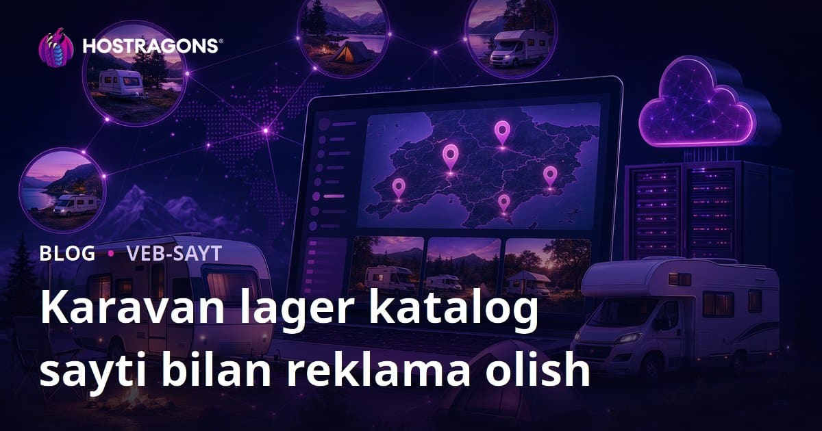 Karvon va lager maydonlari uchun hududiy katalog saytini yaratib reklama olish