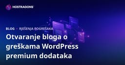 Tehnički Blog o Greškama i Rješenjima Premium WordPress Dodataka