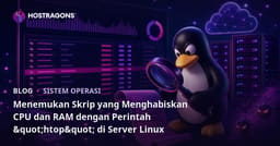 Menemukan Skrip yang Menghabiskan CPU dan RAM dengan Perintah "htop" di Server Linux