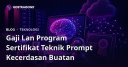 Gaji Lan Program Sertifikat Teknik Prompt Kecerdasan Buatan
