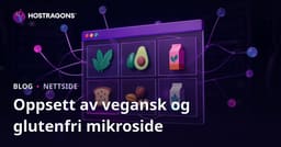 Opprettelse av Mikro-Nisje Mikro-nettsted for Vegansk Kosthold og Glutenfrie Produktanmeldelser