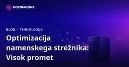 Optimizacija dedicated (najetega) strežnika za spletna mesta z velikim prometom