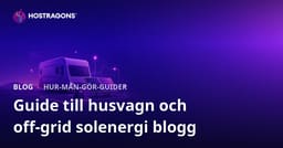 Guide för att starta en nischblogg om husbilsliv och solenergisystem för off-grid-boende