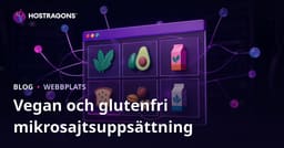 Att Skapa en Mikronisch Webbplats för Vegansk och Glutenfri Kost