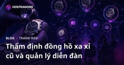 Quản lý Diễn đàn Niche cho Giám định Đồng Hồ Sang Trọng Đã Qua Sử Dụng và Những Người Đam Mê Đồng Hồ