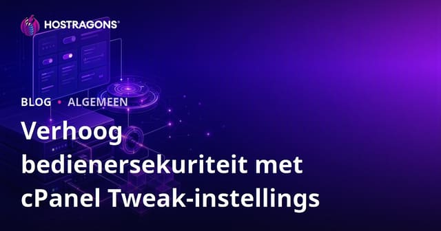 Verhoog Jou Bediener Sekuriteit met cPanel Tweak Instellings