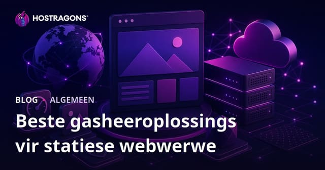 Beste gasheeroplossings vir statiese webwerwe