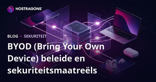 BYOD (Bring Your Own Device) Beleide en Veiligheidsmaatreëls