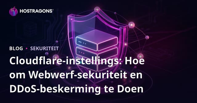 Cloudflare-instellings: Hoe om Webwerf-sekuriteit en DDoS-beskerming te Doen