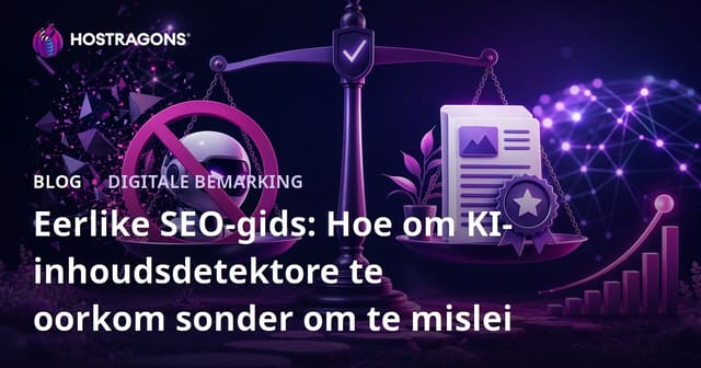 Eerlike SEO-gids: Hoe om KI-inhoudsdetektore te oorkom sonder om te mislei