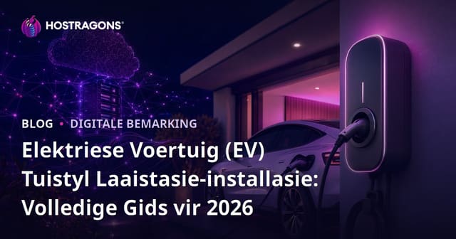 Elektriese Voertuig (EV) Tuistyl Laaistasie-installasie: Volledige Gids vir 2026