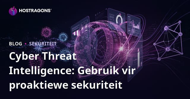 Cyber Threat Intelligence: Gebruik vir proaktiewe sekuriteit