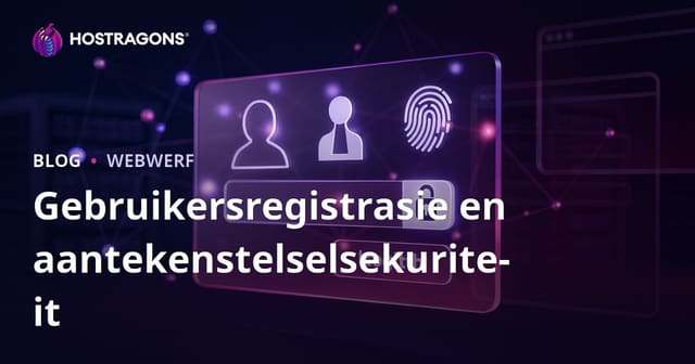 Gebruikersregistrasie en aantekenstelselsekuriteit