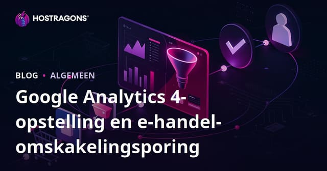 Google Analytics 4 Installasie en E-Handel Omskakeling-Nasporing