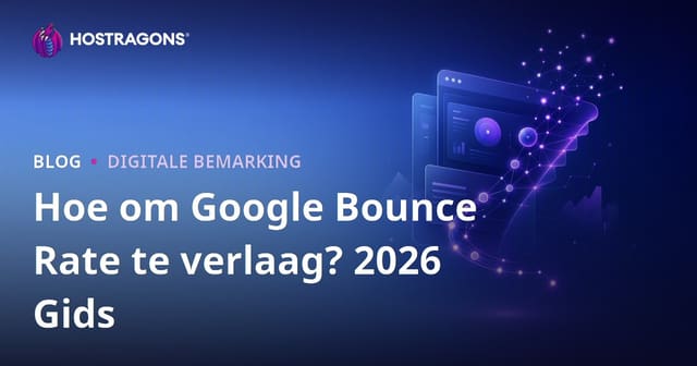 Google-weieringkoers (Bounce Rate) Hoe Om Dit Te Verlaag – Praktiese Gids
