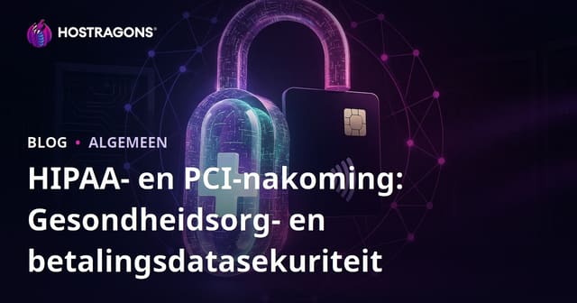 HIPAA- en PCI-nakoming: Gesondheidsorg- en betalingsdatasekuriteit