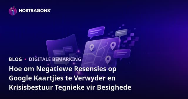 Hoe om Negatiewe Resensies op Google Kaartjies te Verwyder en Krisisbestuur Tegnieke vir Besighede
