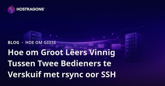 Hoe om Groot Lêers Vinnig Tussen Twee Bedieners te Verskuif met rsync oor SSH