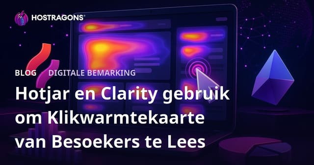Hotjar en Clarity gebruik om Klikwarmtekaarte van Besoekers te Lees
