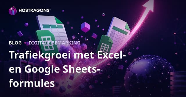 Hoe om met Excel en Google Sheets Formules 'n Groot Webwerfsverkeer te Kweek: Praktiese Wenke