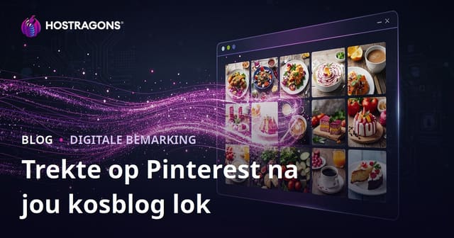 Hoe om miljoene besoekers na jou Afrikaanse kookblog te lok met Pinterest-tendense