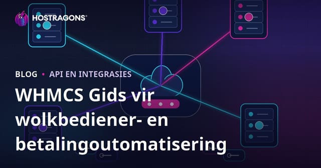 Hoe om WHMCS met wolkbediener- en betalings-outomatisering op te stel